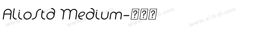 AlioStd Medium字体转换